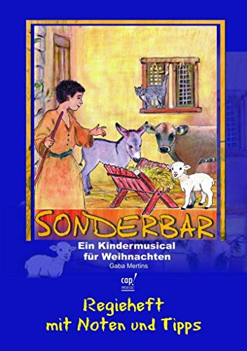 Sonderbar - Noten- und Regieheft: Weihnachtsmusical für Kinder