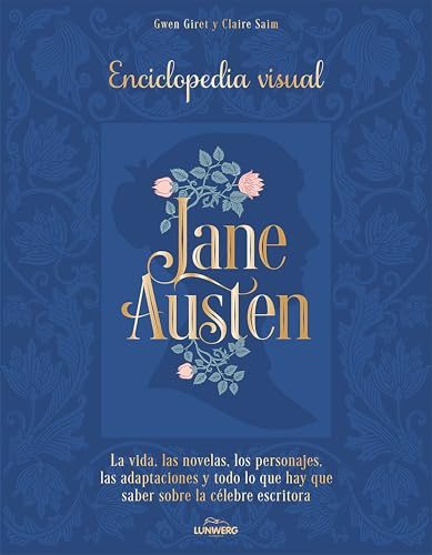 Jane Austen: Enciclopedia visual (Guías ilustradas)