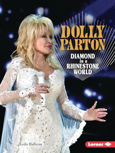 Dolly Parton: Diamond in a Rhinestone World (Gateway Biographies)