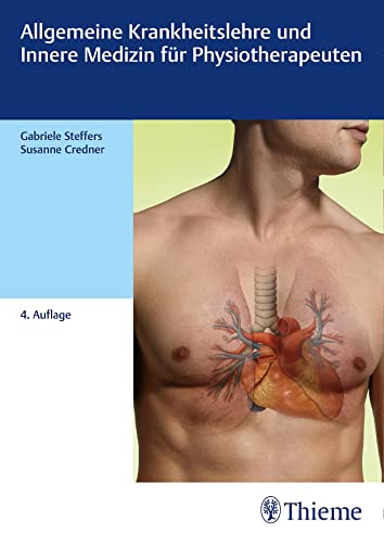 Allgemeine Krankheitslehre und Innere Medizin für Physiotherapeuten: physiolehrbuch Krankheitslehre