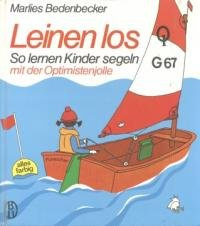 Leinen los. So lernen Kinder segeln mit der Optimistenjolle