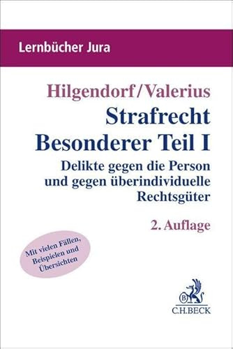 Strafrecht Besonderer Teil I: Delikte gegen die Person und gegen überindividuelle Rechtsgüter (Lernbücher Jura)