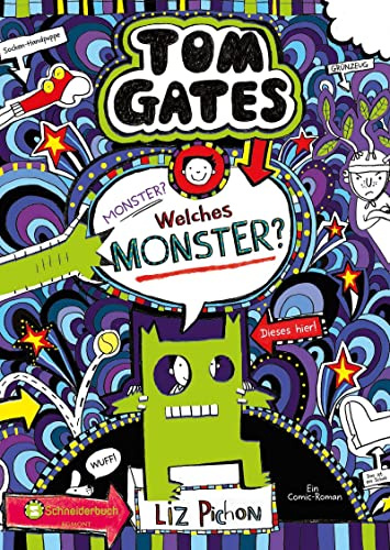 Tom Gates, Band 15: Monster? Welches Monster? | Die Bestsellerreihe aus England | Cooler Comicroman ab 10 Jahren | SPIEGEL-Bestsellerautorin (Tom Gates / Comic Roman, Band 15)