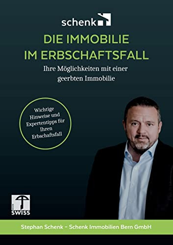 Die Immobilie im Erbschaftsfall: Ein Ratgeber zum Erben und Vererben von Immobilien