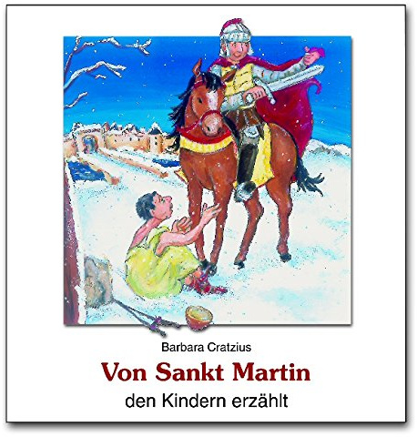 Von Sankt Martin den Kindern erzählt
