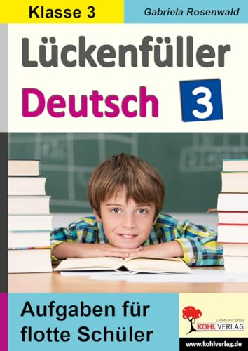 Lückenfüller Deutsch Klasse 3 Grundschule Grundschrift | Rechtschreibung Grammatik Nomen Verben Adjektive Satzglieder Aufsatz Begabtenförderung | 60 ... Vertretung: Aufgaben für flotte Schüler