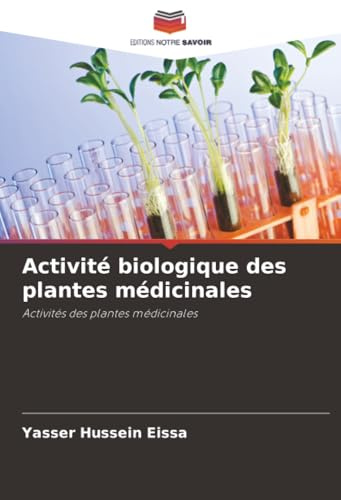 Activité biologique des plantes médicinales: Activités des plantes médicinales