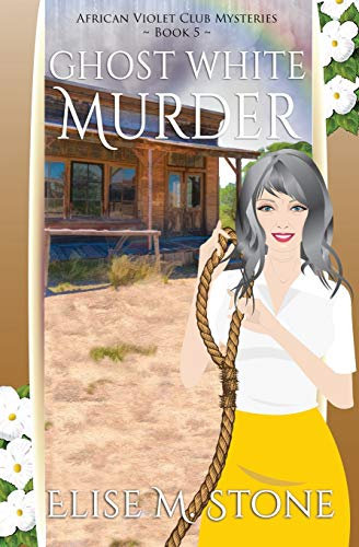 Ghost White Murder (African Violet Club Mysteries)
