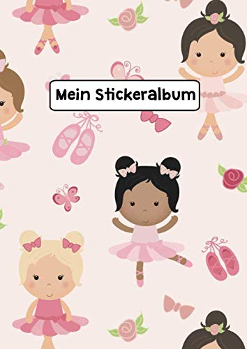 Mein Stickeralbum: Stickeralbum Blanko Ballett Stickerbuch Leer zum sammeln DIN A4 35 Seiten