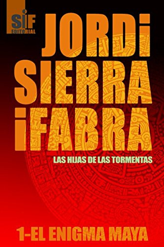 El enigma Maya (Las hijas de las tormentas)