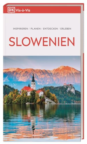 Vis-à-Vis Reiseführer Slowenien: Mit detailreichen 3D-Illustrationen. Von Reisenden. Für Reisende.