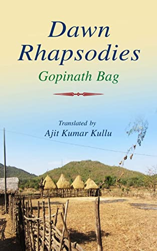 Dawn Rhapsodies by Gopinath Bag