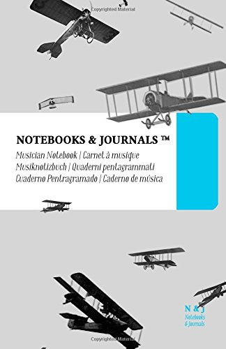 Notenpapier A5 Notebooks & Journals, Flugzeuge (Vintage-Kollektion), Large: (Musiknotizbuch, Musiknotenheft, Notenblock, Notenheft) Soft Cover (13.97 x 21.59 cm)