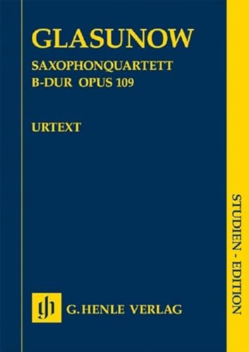 Alexander Glasunow - Saxophonquartett B-dur op. 109: Besetzung: Kammermusik mit Blasinstrumenten