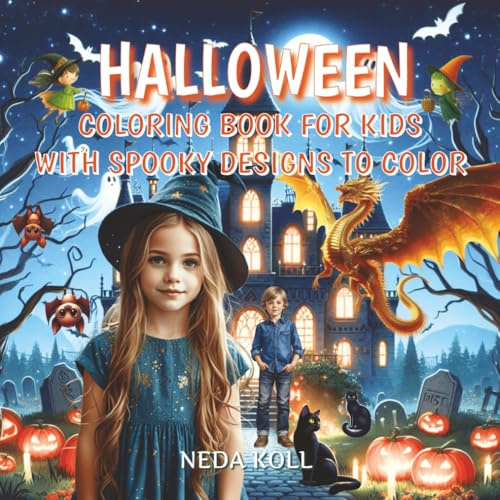 Halloween Coloring Book for Kids with Spooky Designs to Color: 50 enchanting illustrations featuring the magical world of Halloween—witches, adorable ... cats, cute ghosts, bats, and spiders