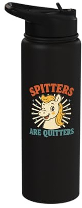 Spitters Are Quitters Inappropriate Funny Girls Trip Women Stainless Steel Insulated Water Bottle