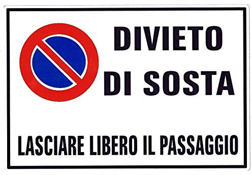 CARTELLONISTICA ADESIVADIVIETO DI SOSTA - LASCIARE LIBERO IL PASSAGGIO (DIM. 22x15 CM)