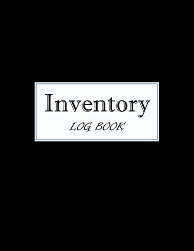Inventory Log Book: Simple Inventory Log for Small Business or Personal, Inventory Tracker Notebook, Inventory Log Sheets, Stock Record Book Organizer ... Quantity Notebook, Simple Solid Black Cover