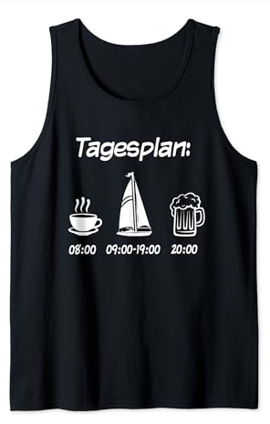 Segelboot Tagesplan Geschenk Segler Männer lustig Segeln Tank Top