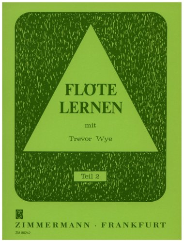 Flöte lernen: mit Trevor Wye. Teil 2. Flöte.