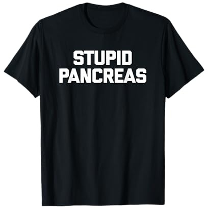 Divertente camicia diabete: stupido pancreas t-shirt divertente diabetico Maglietta