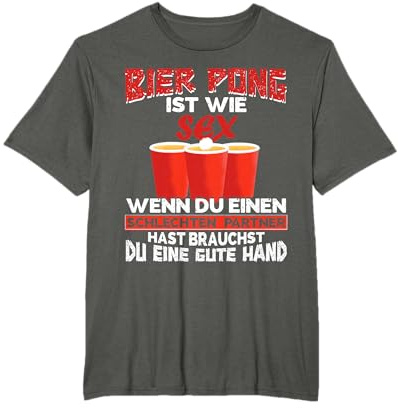 Bier Pong Trinkspiel Bierpong ist wie Sex T-Shirt