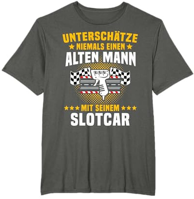 Slotcars Geschenk Slotracing Spruch Slotracer Unterschätze T-Shirt