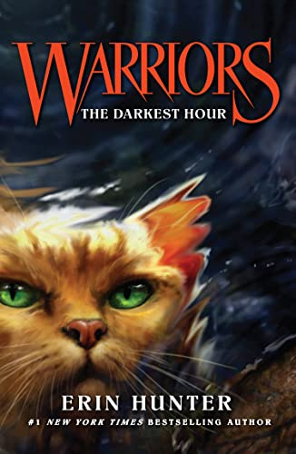 The Darkest Hour: Discover the Warrior Cats, the bestselling children’s fantasy series of animal tales: Book 6