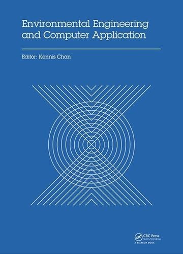 Environmental Engineering and Computer Application: Proceedings of the 2014 International Conference on Environmental Engineering and Computer Application (ICEECA 2014), Hong Kong, 25-26 December 2014