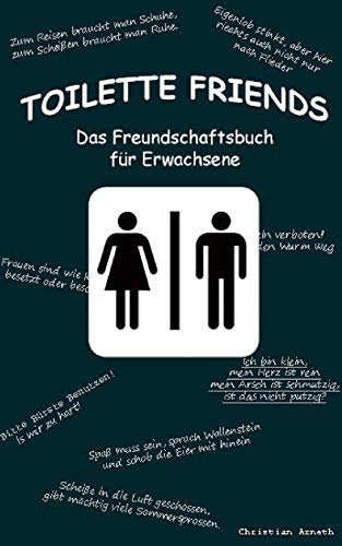 Toilette Friends: Das Freundschaftsbuch für Erwachsene