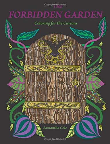 The Forbidden Garden: Coloring for the Curious (Coloring Book)