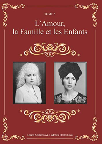L'amour, la famille et l'enfant: 5