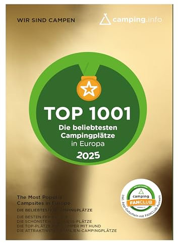 TOP 1001 – Die beliebtesten Campingplätze in Europa 2025: Der Campingführer von camping.info inkl. Camping App Gutschein mit FANCLUB Jahresmitgliedschaft