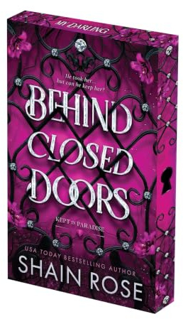 Behind Closed Doors: Deluxe Limited Edition (Kept In Paradise)