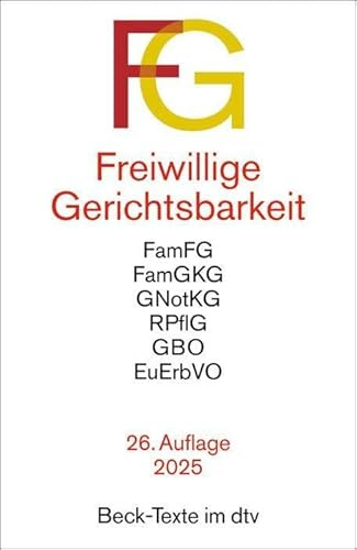Freiwillige Gerichtsbarkeit: Gesetz über das Verfahren in Familiensachen und in den Angelegenheiten der freiwilligen Gerichtsbarkeit (FamFG), ... (GBO), Grundbuchverfügung (Beck-Texte im dtv)