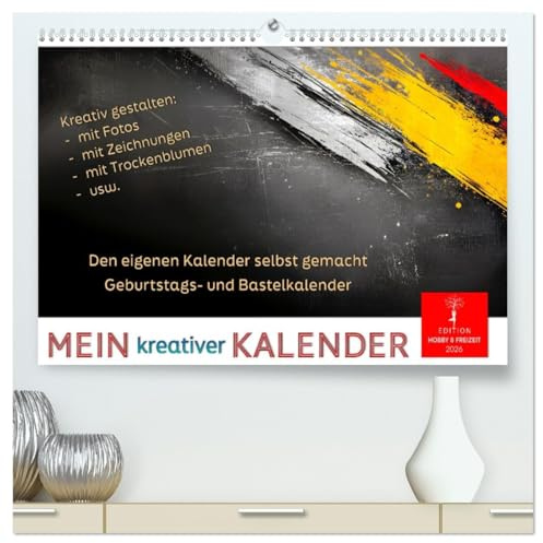 Mein kreativer Kalender (hochwertiger Premium Wandkalender 2026 DIN A2 quer), Kunstdruck in Hochglanz: Unvergessliches verschenken - was gibt es Schöneres (CALVENDO Hobbys)