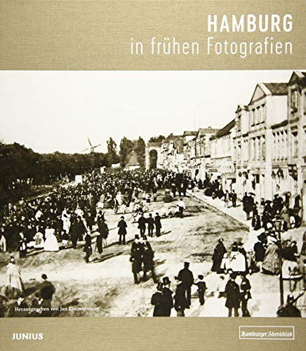 Hamburg in frühen Fotografien