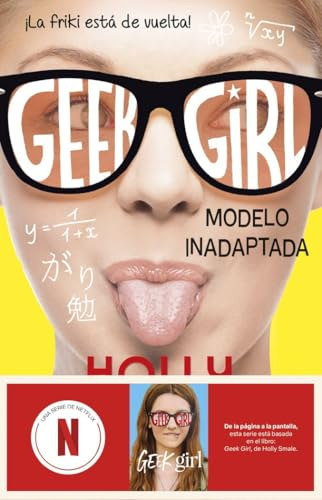 Geek Girl 2. Modelo inadaptada: Ahora una serie de Netflix (Punto de encuentro)