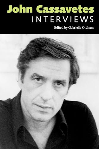 John Cassavetes: Interviews (Conversations with Filmmakers Series)