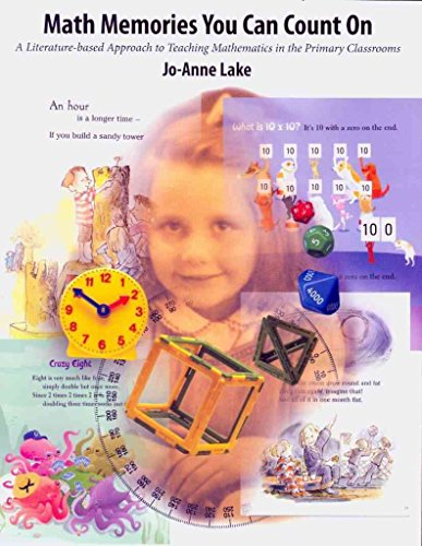 Math Memories You Can Count On: A Literature-based Approach to Teaching Mathematics in Primary Classrooms
