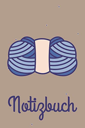 Notizbuch: Stricken Häkelei Punktraster Notizheft und Dotted Journal für Handlettering Ideen und Übungen