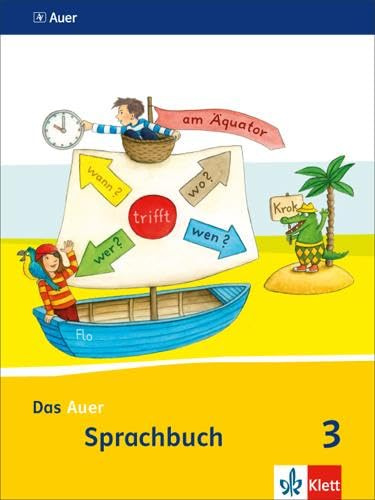 Das Auer Sprachbuch 3. Ausgabe Bayern: Schulbuch Klasse 3: Ausgabe für Bayern ab 2014 (Das Auer Sprachbuch. Ausgabe für Bayern ab 2014)