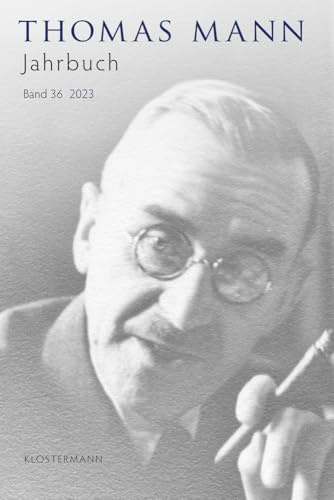 Thomas Mann Jahrbuch: Band 36 (2023)