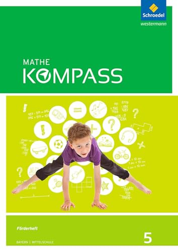 Mathe Kompass - Ausgabe für Bayern: Förder-Arbeitsheft 5