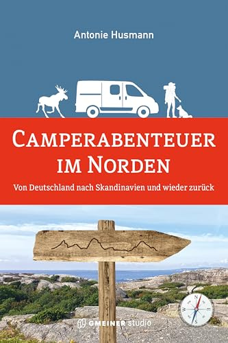 Camperabenteuer im Norden: Von Deutschland nach Skandinavien und wieder zurück