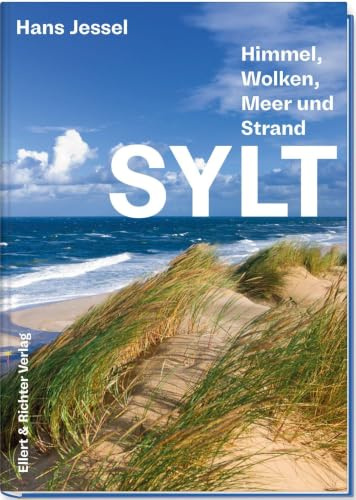 Sylt. Himmel, Wolken, Meer und Strand