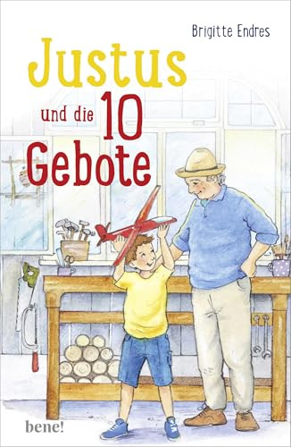 Justus und die 10 Gebote: Überarbeitete Neuauflage