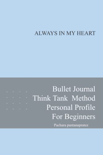 always in my heart: Bullet Journal Think Tank Method Personal Profile For Beginners