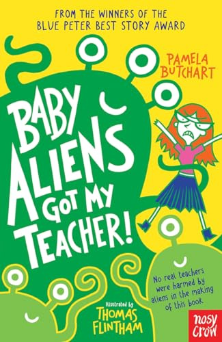 Baby Aliens Got My Teacher (Izzy and Friends)