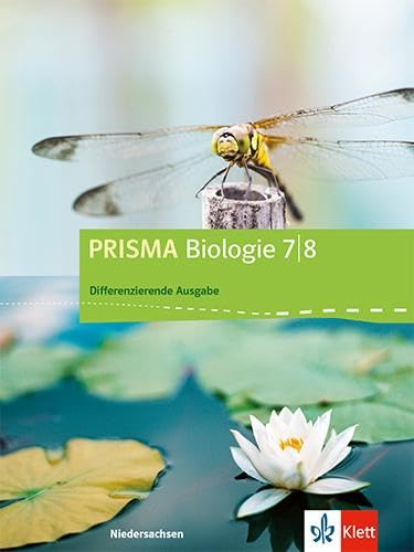 PRISMA Biologie 7/8. Differenzierende Ausgabe Niedersachsen: Schulbuch Klasse 7/8 (PRISMA Biologie. Differenzierende Ausgabe)